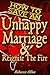 How To SAVE AN UNHAPPY MARRIAGE & Reignite the Fire by Rebecca Allen