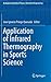 Application of Infrared Thermography in Sports Science (Biological and Medical Physics, Biomedical Engineering)