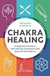 Chakra Healing: A...