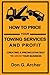 How To Price Your Towing Services And Profit: Creating A Pricing Strategy To Grow Your Towing Business