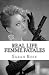 Real Life Femme Fatales by Sarah  Rose