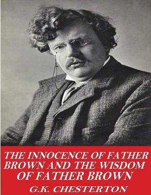 The Innocence of Father Brown and The Wisdom of Father Brown