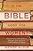 Is the Bible Good for Women...