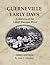 Guerneville Early Days: A History of the Lower Russian River