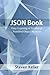 JSON Book: Easy Learning of JavaScript Standard Object Notation