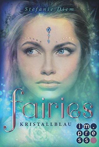Kristallblau (Fairies #1)