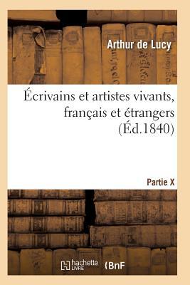 Écrivains Et Artistes Vivants, Français Et Étrangers, Biographies (Histoire) (French Edition)