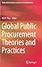 Global Public Procurement Theories and Practices (Public Administration, Governance and Globalization, 18)