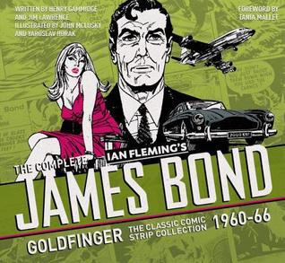 The Complete James Bond – Goldfinger: The Classic Comic Strip Collection 1960-66 (Hardcover)