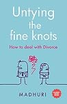 Untying the Fine Knots by Madhuri Y.