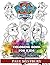 Paw Patrol Coloring Book for Kids: Coloring All Your Favorite Paw Patrol Characters