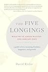 The Five Longings...