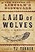 Land of Wolves: The Return ...