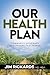Our Health Plan: Community Governed Healthcare That Works