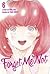 Forget Me Not, Vol. 6 (Forg...