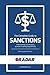 The Complete Guide to Sanctions: Understanding and Managing Sanctions Screening