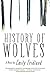 History of Wolves by Emily Fridlund
