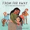 From Far Away by Robert Munsch