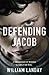 Defending Jacob