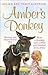Amber's Donkey: The heart-warming tale of how a donkey and a little girl healed the scars of each other's troubled pasts