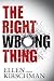 The Right Wrong Thing (Dot Meyerhoff Mystery)