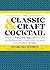 The Classic & Craft Cocktai...