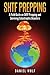 Shtf Prepping: A Field Guide on Shtf Prepping and Surviving Catastrophic Disasters