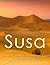 Susa: The History and Legacy of the Elamite Capital in the Ancient Near East
