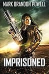 Imprisoned: Foremid Saga (Starship Magic Book 2)