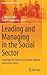 Leading and Managing in the Social Sector: Strategies for Advancing Human Dignity and Social Justice (Management for Professionals)