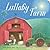 Lullaby Farm by Stephanie   Shaw