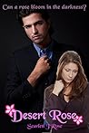 Desert Rose by Scarlett J. Rose