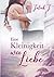 Eine Kleinigkeit wie Liebe (German Edition)