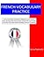 French Vocabulary Practice by Remo Nannetti