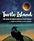 Turtle Island: The Story of...