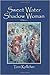 Sweet Water Shadow Woman: A Memoir