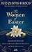The Women of Easter: Encoun...