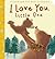 I Love You, Little One (Tiger Tales)