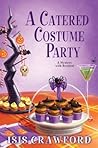 A Catered Costume Party by Isis Crawford