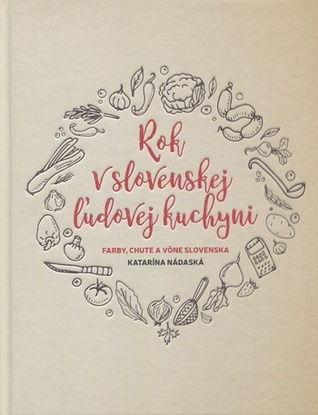Rok v slovenskej ľudovej kuchyni (Hardcover)