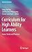 Curriculum for High Ability Learners: Issues, Trends and Practices
