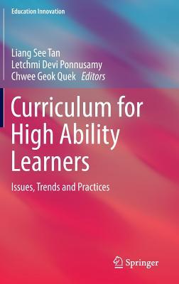 Curriculum for High Ability Learners: Issues, Trends and Practices (Hardcover)