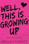 Well, This Is Growing Up