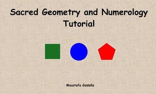 Sacred Geometry and Numerology (Kindle Edition)