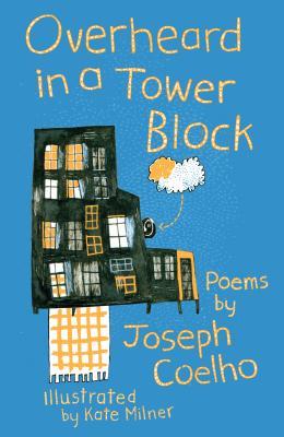 Overheard in a Tower Block: Poems by (Paperback)