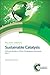 Sustainable Catalysis: With...