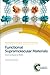 Functional Supramolecular Materials: From Surfaces to MOFs (Monographs in Supramolecular Chemistry, Volume 22)