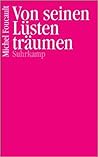 Von seinen Lüsten träumen. Über das Traumbuch des Artemidor