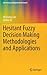 Hesitant Fuzzy Decision Making Methodologies and Applications (Uncertainty and Operations Research)