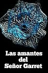 Las amantes del señor Garret (Trilogía Las amantes del señor Garret 1) (Spanish Edition)